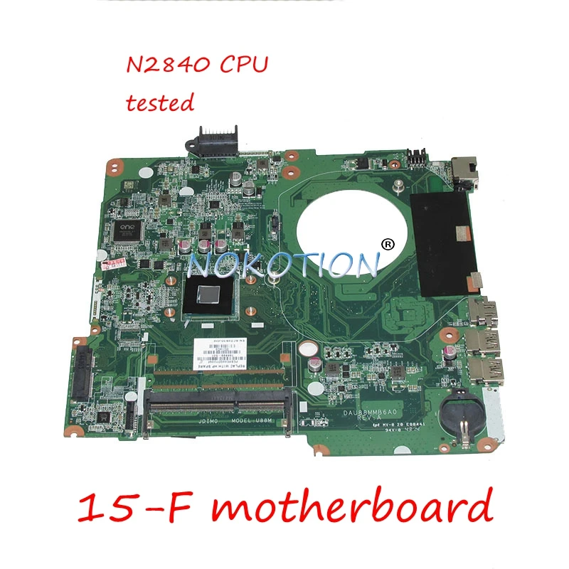 NOKOTION DAU88MMB6A0 786899-501 786899-001 For HP 15-F laptop motherboard N2840 CPU DDR3
NOKOTION DAU88MMB6A0 786899-501 786899-001 For HP 15-F laptop motherboard N2840 CPU DDR3