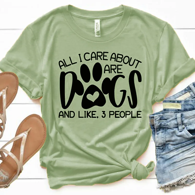 

all i care about are dogs and like 3 people T-Shirt Dog lover Slogan Graphic Tee Casual Stylish Grunge Dog paw Vintage Outfits