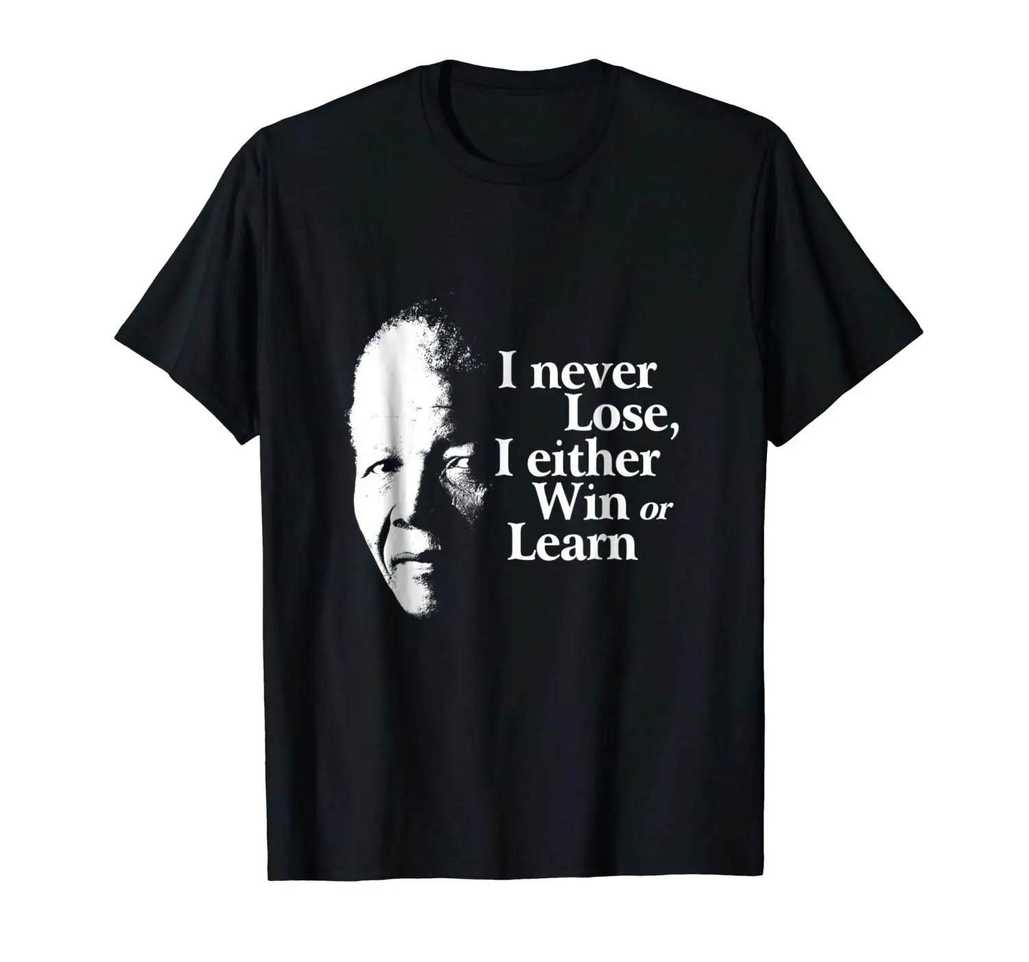 Mandela quotes - I never lose I either win or learn T-shirt Short Sleeve Round Neck T Shirt Promotion Funny
Mandela quotes - I never lose I either win or learn T-shirt Short Sleeve Round Neck T Shirt Promotion Funny