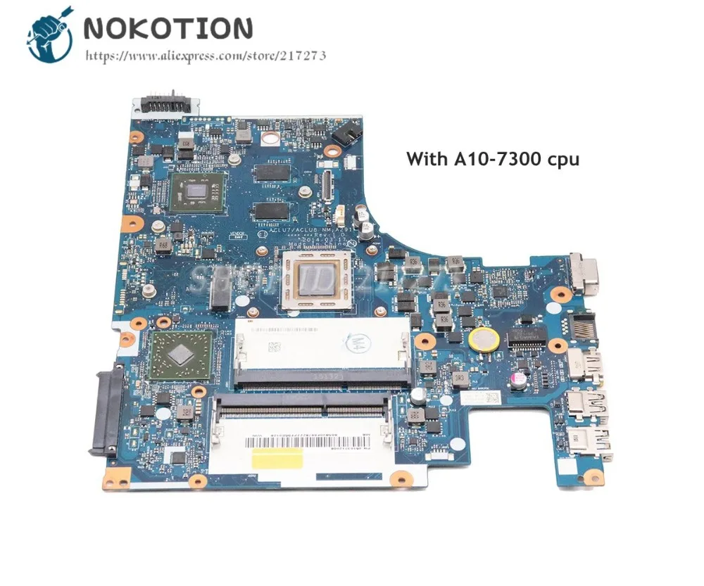 NOKOTION For Lenovo ideapad Z50-75 Laptop Motherboard R6-M255DX graphics A10-7300 CPU ACLU7 ACLU8 NM-A291 5B20F6678 MAIN BOARD
NOKOTION For Lenovo ideapad Z50-75 Laptop Motherboard R6-M255DX graphics A10-7300 CPU ACLU7 ACLU8 NM-A291 5B20F6678 MAIN BOARD
