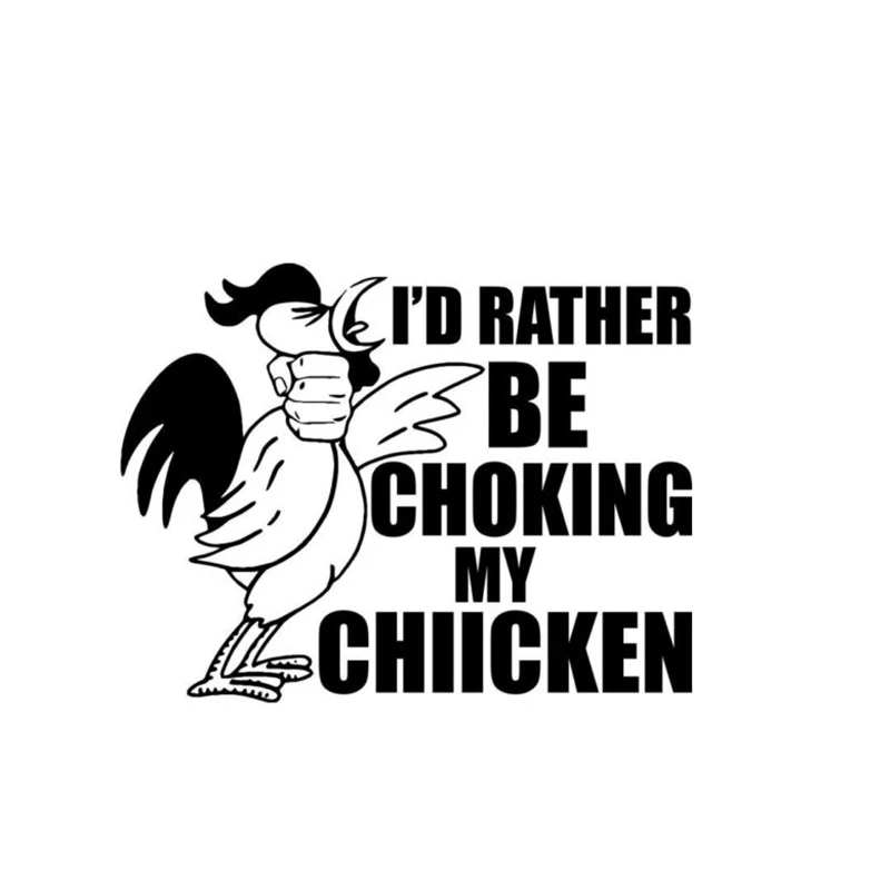 Choking My Chicken Funny Decal Sticker Car Truck Window Personality Car Accessories Motorcycle Helmet Car Styling
Choking My Chicken Funny Decal Sticker Car Truck Window Personality Car Accessories Motorcycle Helmet Car Styling