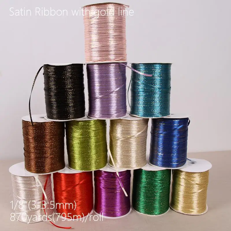 870 Yards 795 Meters Silk Satin Ribbon with gold 3mm Wedding Party Decoration Gift Wrapping Christmas New Year Decor Supplies
870 Yards 795 Meters Silk Satin Ribbon with gold 3mm Wedding Party Decoration Gift Wrapping Christmas New Year Decor Supplies