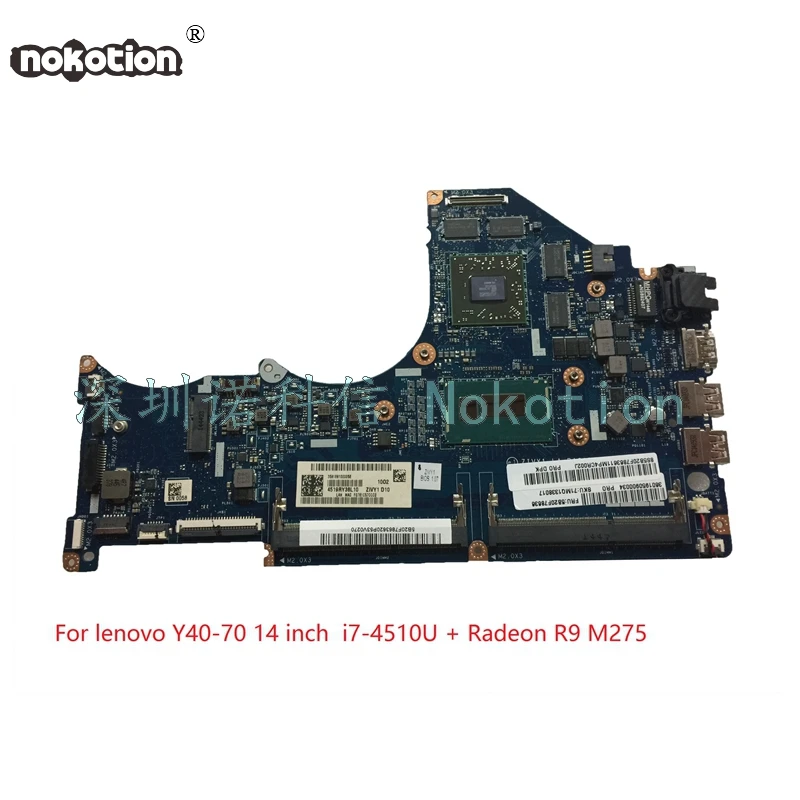 NOKOTION ZIVY1 LA-B131P для lenovo Y40-70 материнская плата для ноутбука SR1EB i7-4510U AMD Radeon R9 M275 graphics
NOKOTION ZIVY1 LA-B131P для lenovo Y40-70 материнская плата для ноутбука SR1EB i7-4510U AMD Radeon R9 M275 graphics