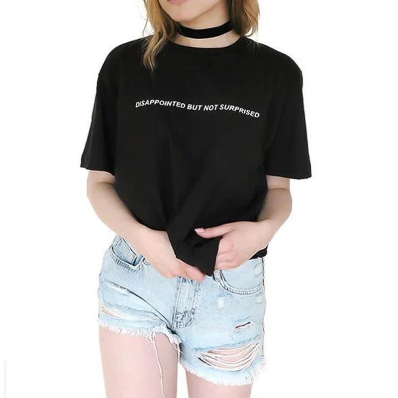Love Disappointed But Not Surprised Letters T-shirt Women Tumblr Inspired Harajuku Funny Tee Shirt Femme Casual Women Tops
Love Disappointed But Not Surprised Letters T-shirt Women Tumblr Inspired Harajuku Funny Tee Shirt Femme Casual Women Tops