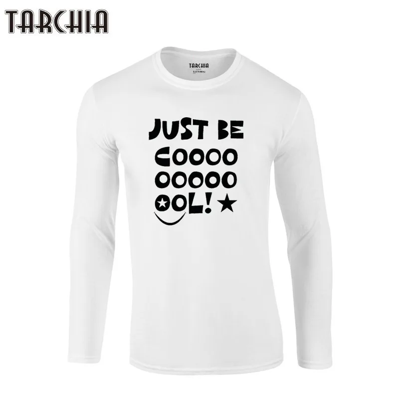 TARCHIA 2021 New Short Sleeve Clothing T-Shirt Quality T Shirts Men Print Long Sleeve O Neck Tshirt Shirts Just Be Cool Fashion
TARCHIA 2021 New Short Sleeve Clothing T-Shirt Quality T Shirts Men Print Long Sleeve O Neck Tshirt Shirts Just Be Cool Fashion
