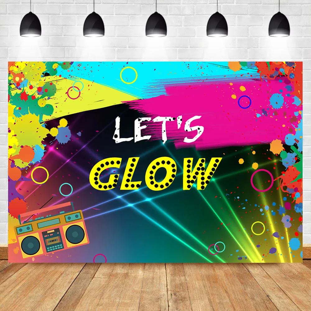 

Glow Neon Backdrop Colorful Laser Ray Splatter Shinning Lights Let's Glow Crazy Photography Background Graffiti Party Backdrops
