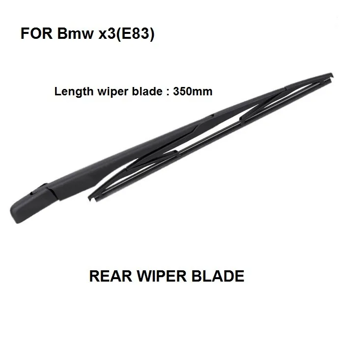 REAR WIPER BLADE SET FOR BMW X3 E83 REAR WIPER BLADE AND ARM BRAND NEW 2003-2010
