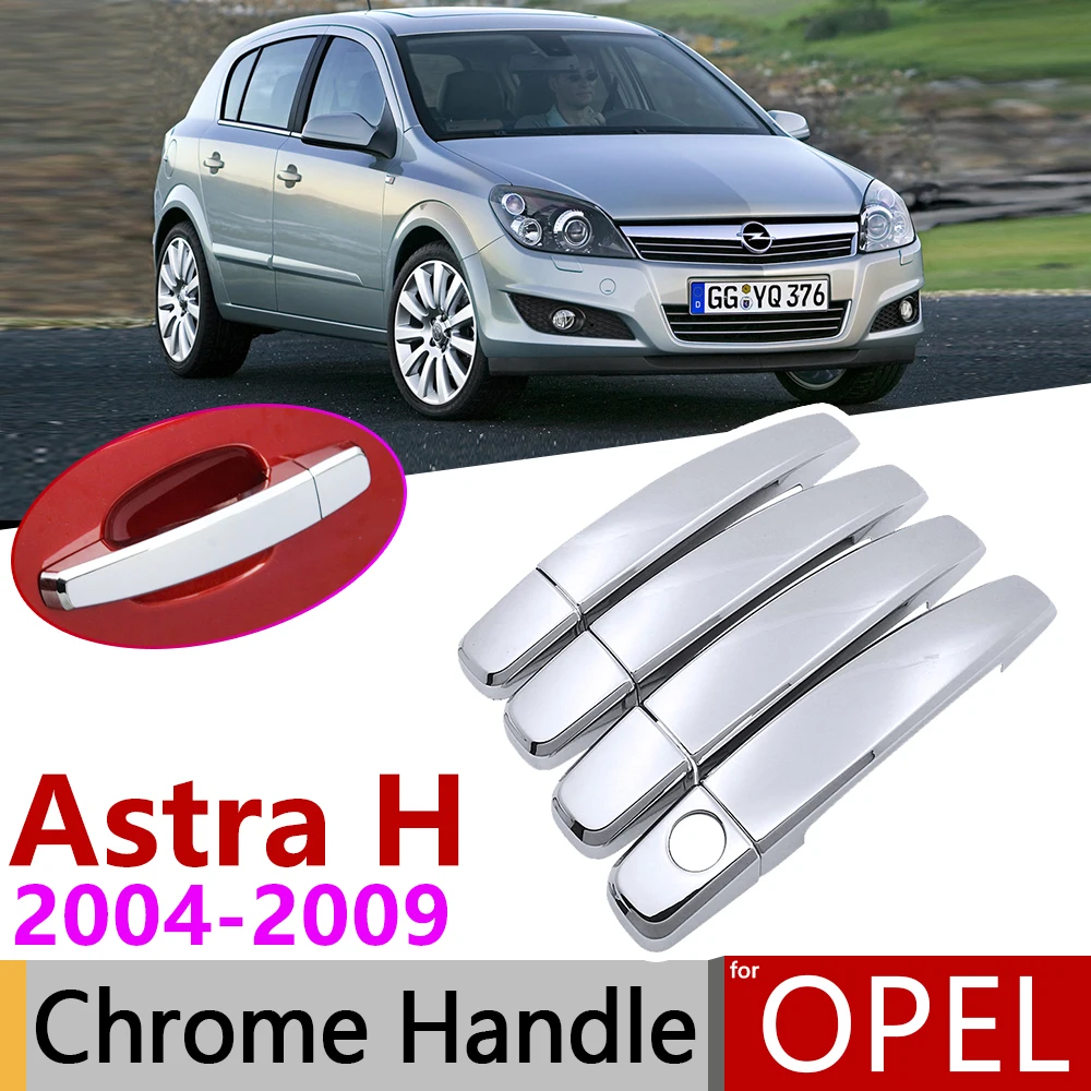 for Opel Astra H 2004~2009 Vauxhall Holden Family Chrome Door Handle Cover Car Accessories Stickers Trim Set 2005 2006 2007 2008
for Opel Astra H 2004~2009 Vauxhall Holden Family Chrome Door Handle Cover Car Accessories Stickers Trim Set 2005 2006 2007 2008
