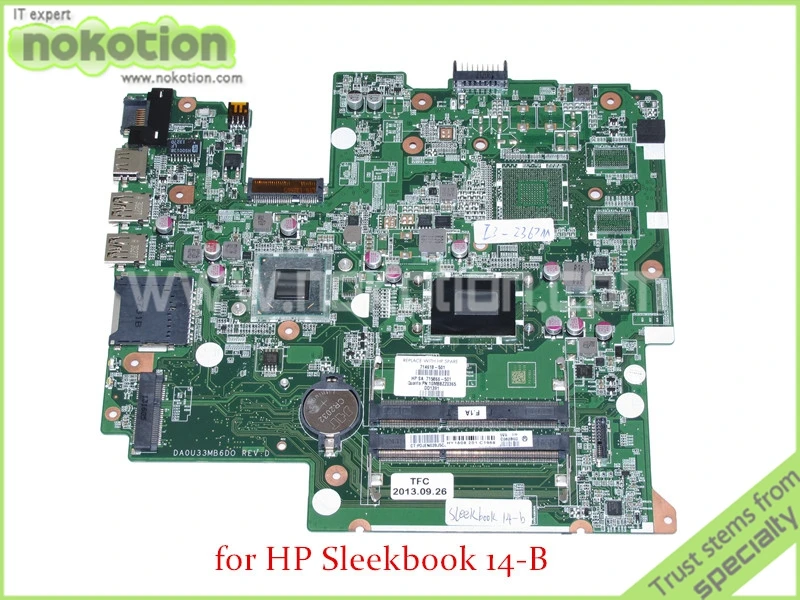 NOKOTION 714618-501 715866-501 DA0U33MB6D0 REV D Model name U33 For HP Sleekbook 14-B I3-2367M CPU onboard HD4000 DDR3
NOKOTION 714618-501 715866-501 DA0U33MB6D0 REV D Model name U33 For HP Sleekbook 14-B I3-2367M CPU onboard HD4000 DDR3