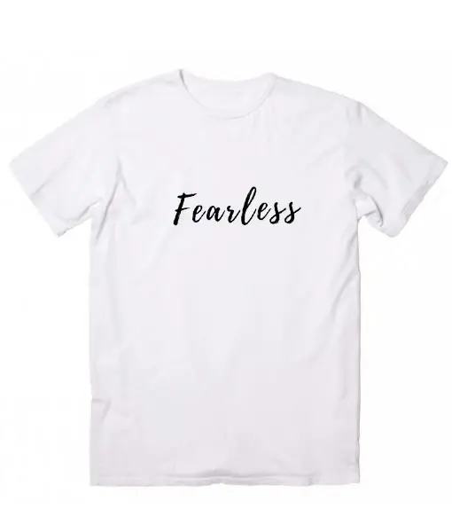 Fearless Print Women tshirt Cotton Casual Funny t shirt For Lady Girl Top Tee Hipster Tumblr NA-75
Fearless Print Women tshirt Cotton Casual Funny t shirt For Lady Girl Top Tee Hipster Tumblr NA-75