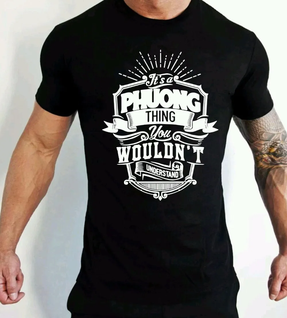 2018 Hot Sale New Men's T Shirt New Fashion Men T Shirt It's A Phuong Thing You Wouldn't Understand Men T Shirt Clothes
2018 Hot Sale New Men's T Shirt New Fashion Men T Shirt It's A Phuong Thing You Wouldn't Understand Men T Shirt Clothes
