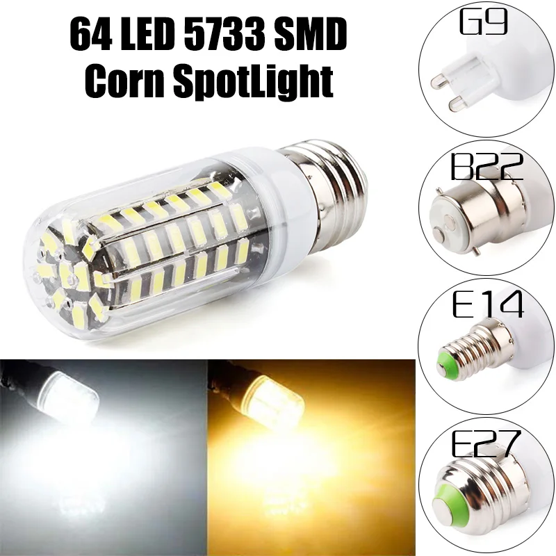 G9 E14 E27B22 64LED 5733 SMD Cover Corn Light Lamp Bulb SportLight 220V 110V 5pcs/lot Free Shipping
G9 E14 E27B22 64LED 5733 SMD Cover Corn Light Lamp Bulb SportLight 220V 110V 5pcs/lot Free Shipping