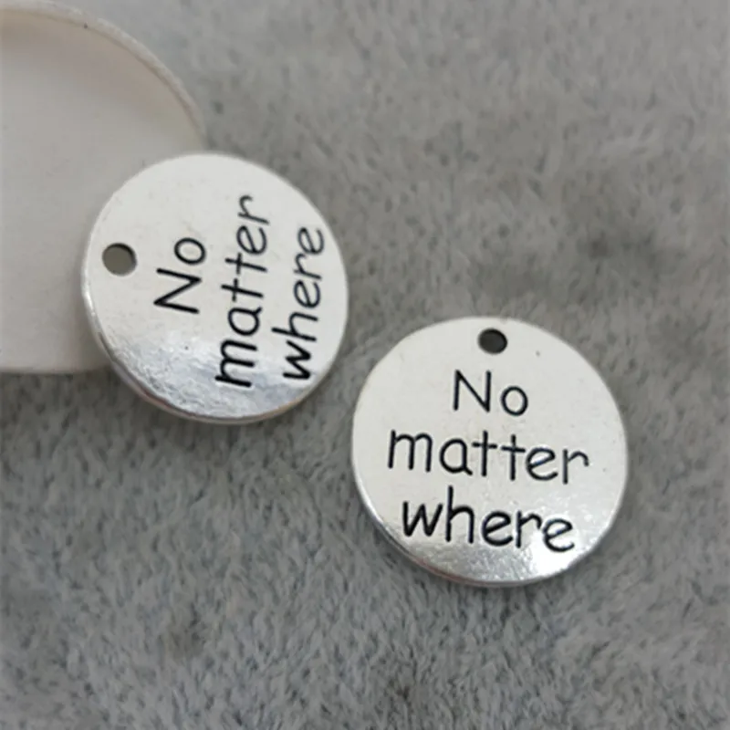 10 Pieces/Lot 25*25mm Letter printed No Matter Where Round Disc Message Charms Pendant For DIY Jewelry Making
10 Pieces/Lot 25*25mm Letter printed No Matter Where Round Disc Message Charms Pendant For DIY Jewelry Making