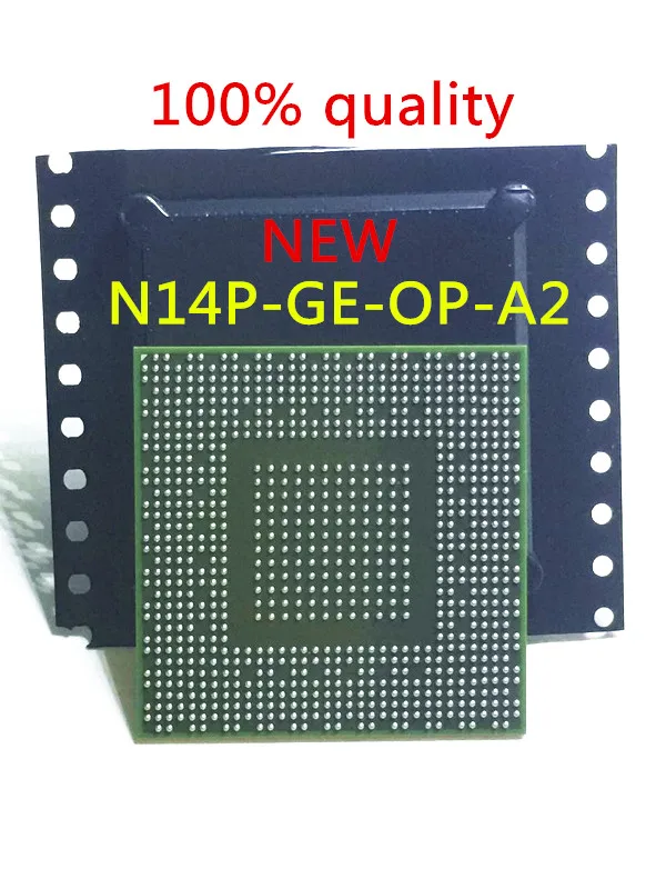 free shipping N14P-GE-OP-A2 N14P-GE-0P-A2 N14P GE OP A2 Chip is 100% work of good quality IC with chipset BGA
free shipping N14P-GE-OP-A2 N14P-GE-0P-A2 N14P GE OP A2 Chip is 100% work of good quality IC with chipset BGA