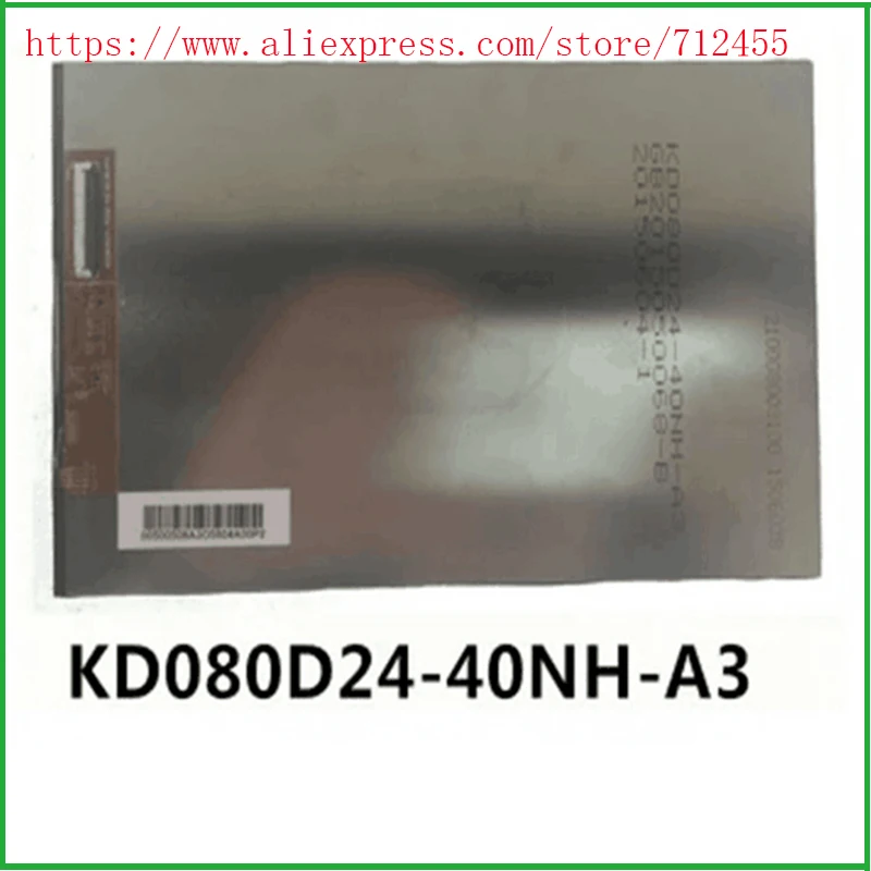 Original and New 8inch LCD screen KD080D24-40NH-A6 KD080D24-40NH KD080D24 for X80HD Tablet PC
Original and New 8inch LCD screen KD080D24-40NH-A6 KD080D24-40NH KD080D24 for X80HD Tablet PC