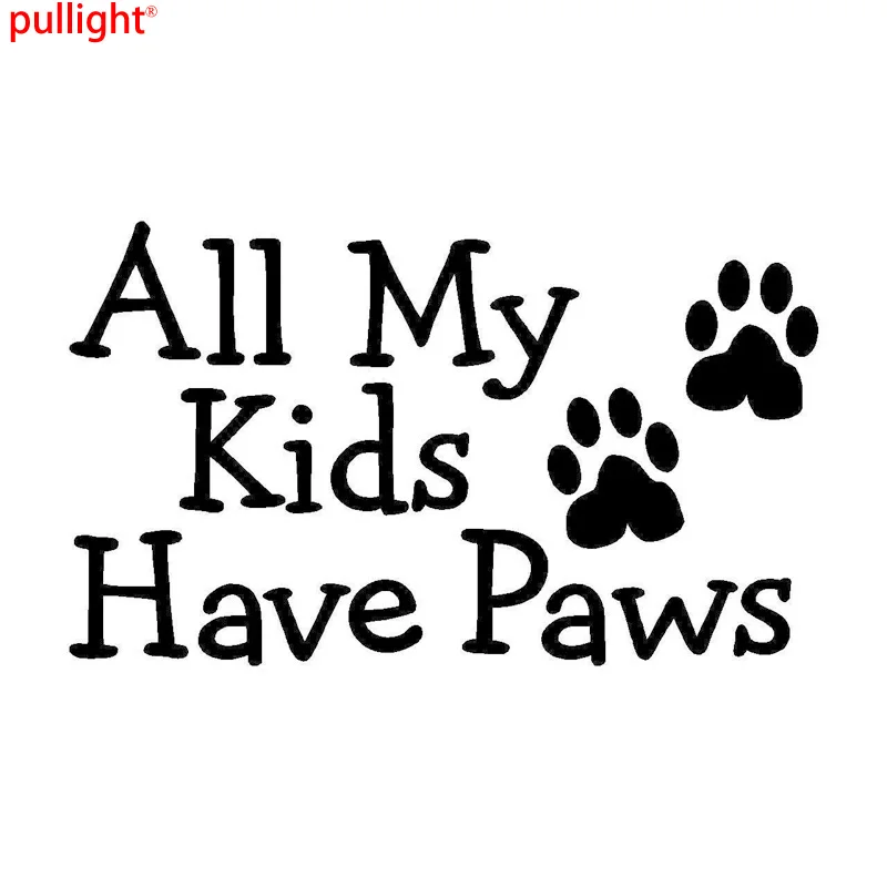16.5*9.8CM ALL MY KIDS HAVE PAWS Dog Cat Pet Car Decals Funny Window Glass Decorative Stickers
16.5*9.8CM ALL MY KIDS HAVE PAWS Dog Cat Pet Car Decals Funny Window Glass Decorative Stickers