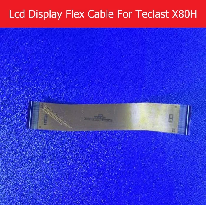 100% Genuine LCD Panel Flex Cable For Teclast X80H 8.0" LCD Display PCB Flex cable connect mainboard replacement parts
100% Genuine LCD Panel Flex Cable For Teclast X80H 8.0" LCD Display PCB Flex cable connect mainboard replacement parts