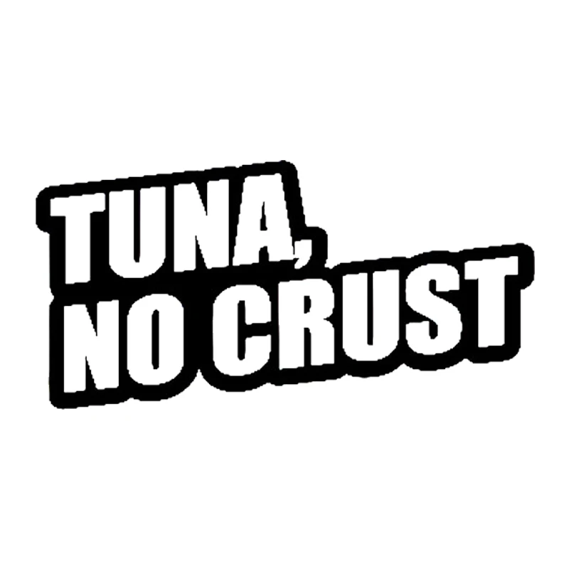 14CM*6.3CM Creative Tuna No Crust Vinyl Decal High-quality Car Sticker Motorcycle Styling Decal
14CM*6.3CM Creative Tuna No Crust Vinyl Decal High-quality Car Sticker Motorcycle Styling Decal