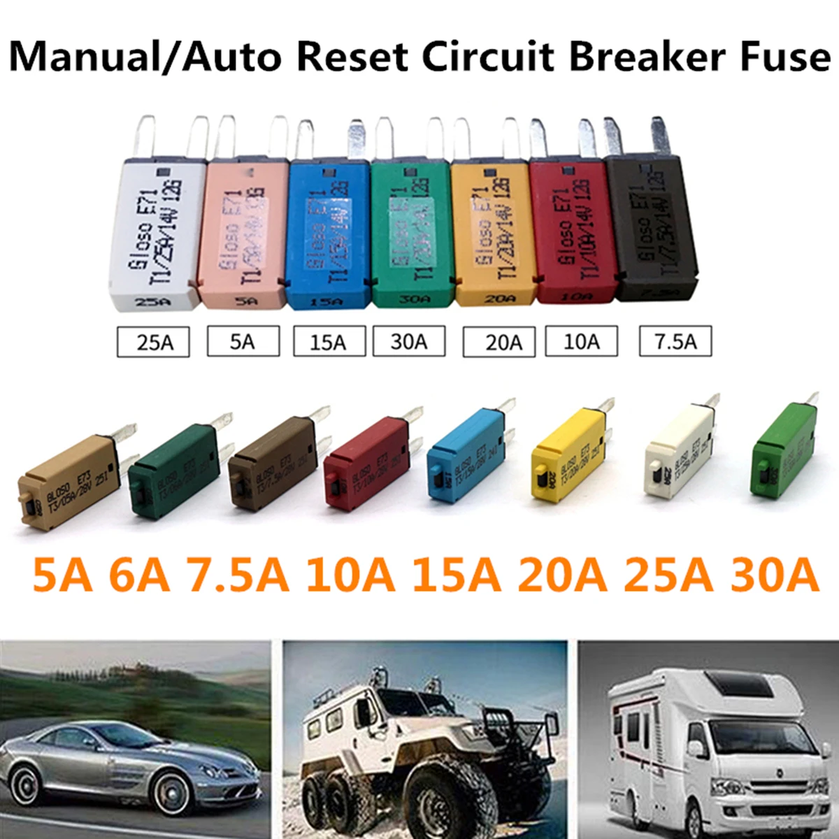 Manual/Automatic Resettable Circuit Breaker Blade Fuse 12/24V 5/6/7.5/10/15/20/25/30A Plastic for over-current for Protection
Manual/Automatic Resettable Circuit Breaker Blade Fuse 12/24V 5/6/7.5/10/15/20/25/30A Plastic for over-current for Protection