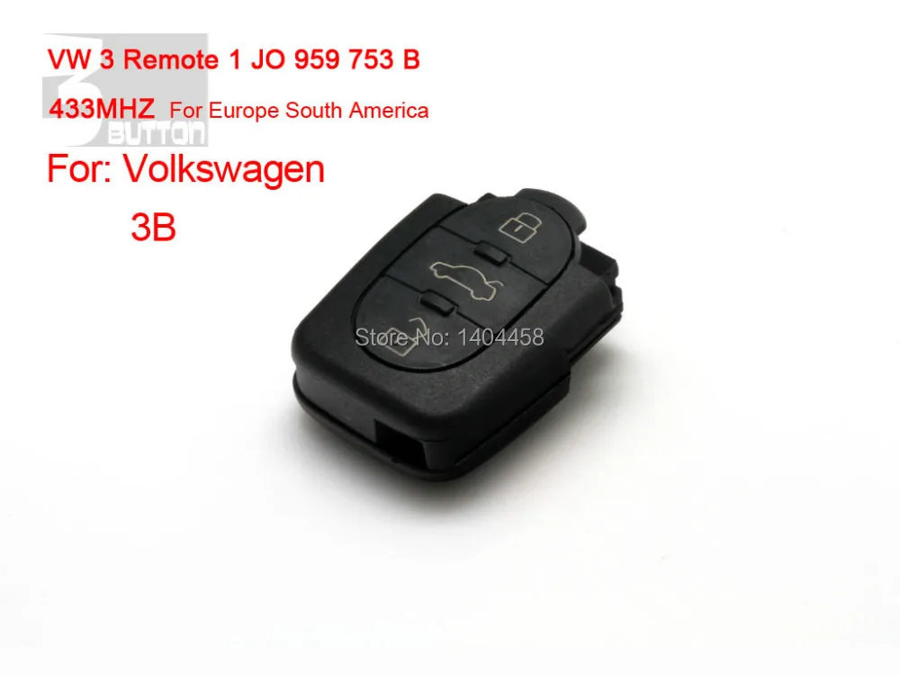 VW 3B Remote 1 JO 959 753 B 433Mhz For Europe South America-ES3009 free shipping
VW 3B Remote 1 JO 959 753 B 433Mhz For Europe South America-ES3009 free shipping