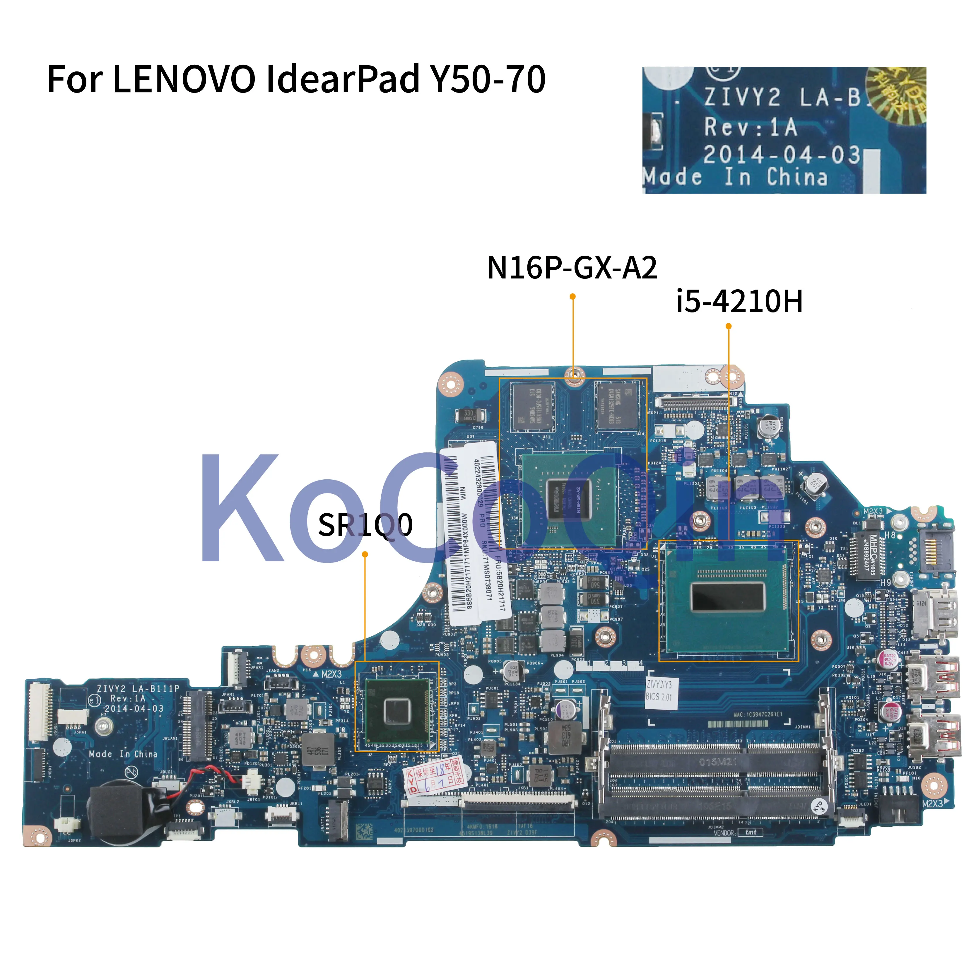 KoCoQin материнская плата для ноутбука LENOVO IdearPad Y50-70 I5-4210H материнская плата ZIVY2 LA-B111P 5B20H21717 SR1Q0 процессор N16P-GX-A2 оперативная память 4G
KoCoQin материнская плата для ноутбука LENOVO IdearPad Y50-70 I5-4210H материнская плата ZIVY2 LA-B111P 5B20H21717 SR1Q0 процессор N16P-GX-A2 оперативная память 4G