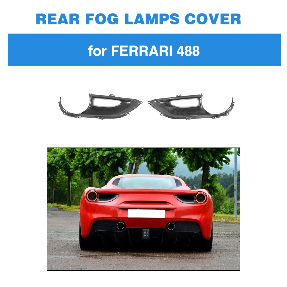 Rear Lights Lamp Cover Fit For Ferrari F488 2015 - 2017 Dry Carbon Fiber Rear Lights Cover
Rear Lights Lamp Cover Fit For Ferrari F488 2015 - 2017 Dry Carbon Fiber Rear Lights Cover