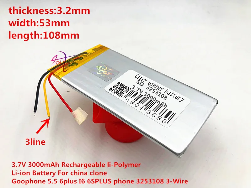 3.7V 3000mAh Rechargeable li-Polymer Li-ion Battery For china clone Goophone 5.5 6plus I6 6SPLUS phone 3253108 3-Wire
3.7V 3000mAh Rechargeable li-Polymer Li-ion Battery For china clone Goophone 5.5 6plus I6 6SPLUS phone 3253108 3-Wire