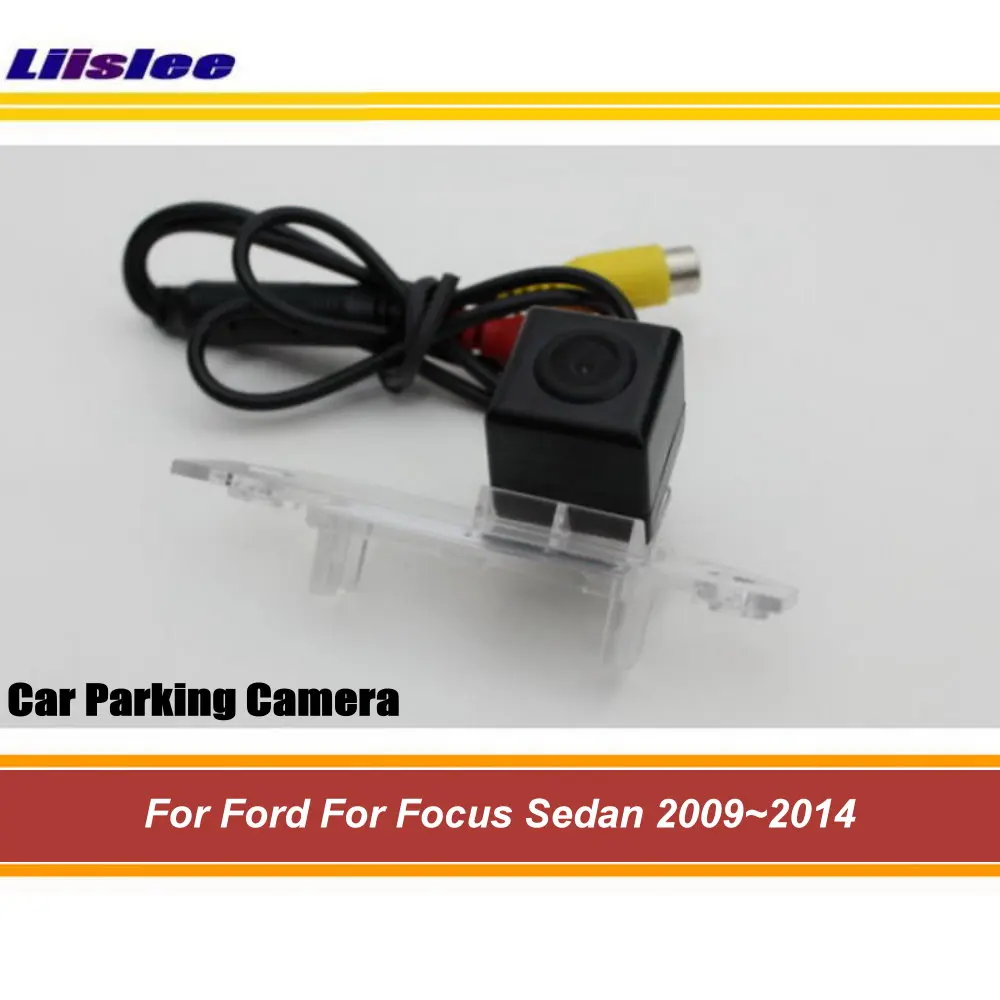 Автомобильная парковочная камера заднего вида для Ford Focus Sedan 2009 2010 2011 2012 2013 2014 HD SONY