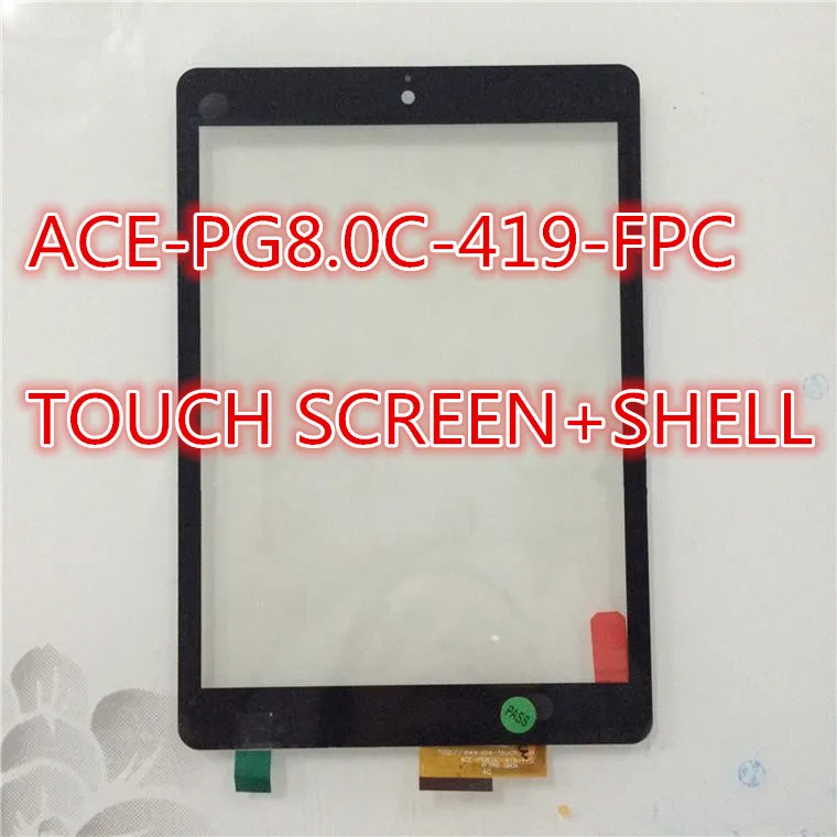10pcs +shell 7.85" tablet efun nextbook 8 NX785QC8G capacitive touch screen glass digitizer panel ACE-PG8.0C-419-FPC
10pcs +shell 7.85" tablet efun nextbook 8 NX785QC8G capacitive touch screen glass digitizer panel ACE-PG8.0C-419-FPC