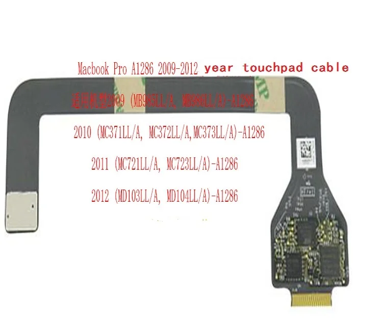 A1286 Trackpad Touchpad Flex Cable For MacBook Pro 15" A1286 2009 2010 2011 2012 Year
A1286 Trackpad Touchpad Flex Cable For MacBook Pro 15" A1286 2009 2010 2011 2012 Year