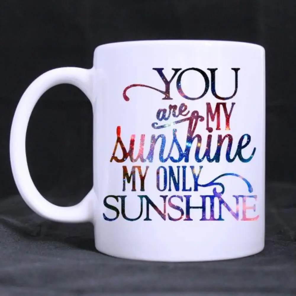 Funny Ceramic White Mug Coffee Cups" You Are My Sunshine my only sunshine " (11 Oz )
Funny Ceramic White Mug Coffee Cups" You Are My Sunshine my only sunshine " (11 Oz )