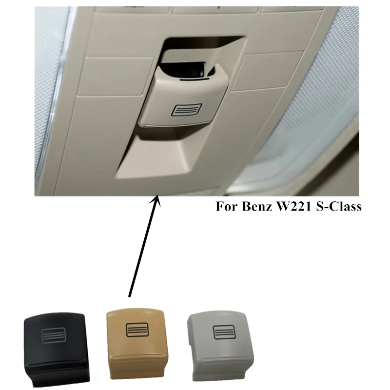 BTAP New Black Beige Grey Skylight button Switch Cover Cap For Mercedes Benz W221 S CLASS S300 S350 S400 S500 S600
BTAP New Black Beige Grey Skylight button Switch Cover Cap For Mercedes Benz W221 S CLASS S300 S350 S400 S500 S600