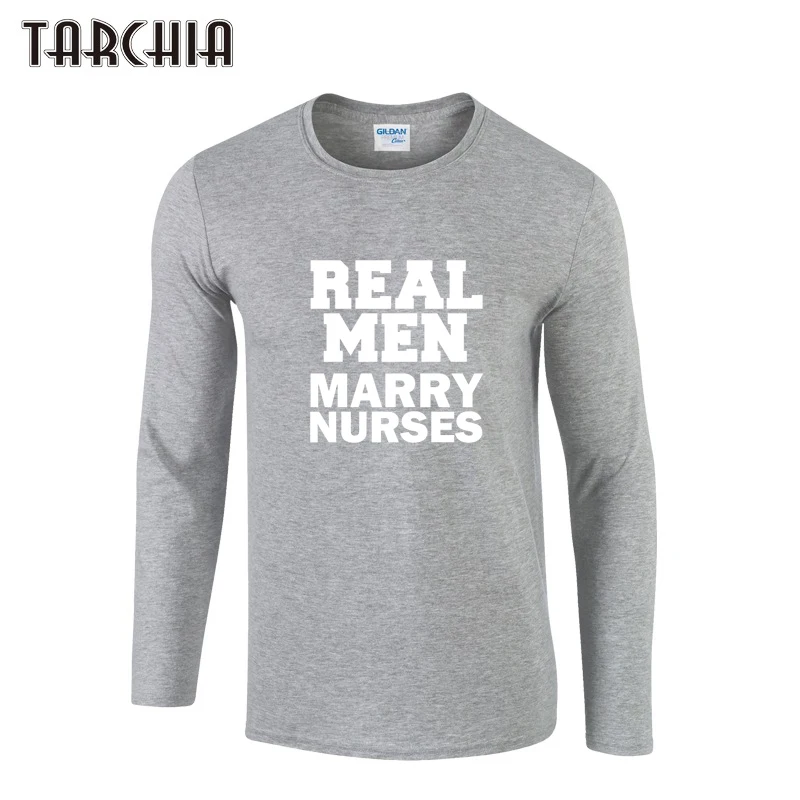 TARCHIA REAL MEN MARRY NURSES Print Long Sleeve T Shirts Fashion Mens O-Neck Casual Cotton T-Shirt Men Brand Clothing Homme
TARCHIA REAL MEN MARRY NURSES Print Long Sleeve T Shirts Fashion Mens O-Neck Casual Cotton T-Shirt Men Brand Clothing Homme