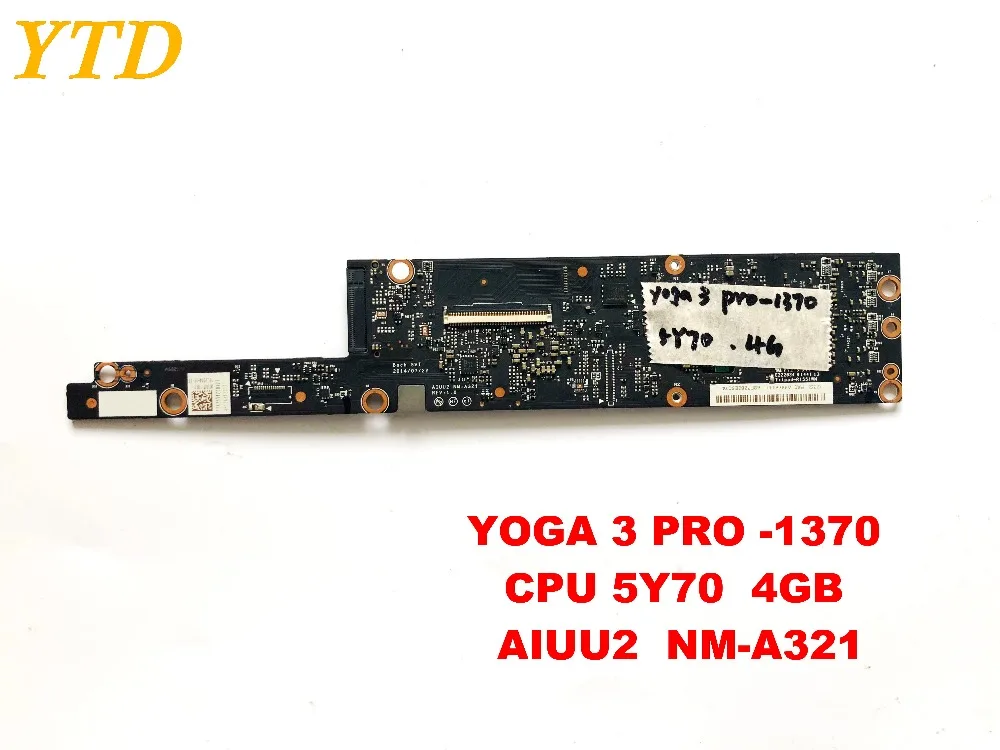 Оригинальная материнская плата для ноутбука Lenovo Yoga 3 pro-1370 CPU 5Y70 4 Гб AIUU2 NM-A321