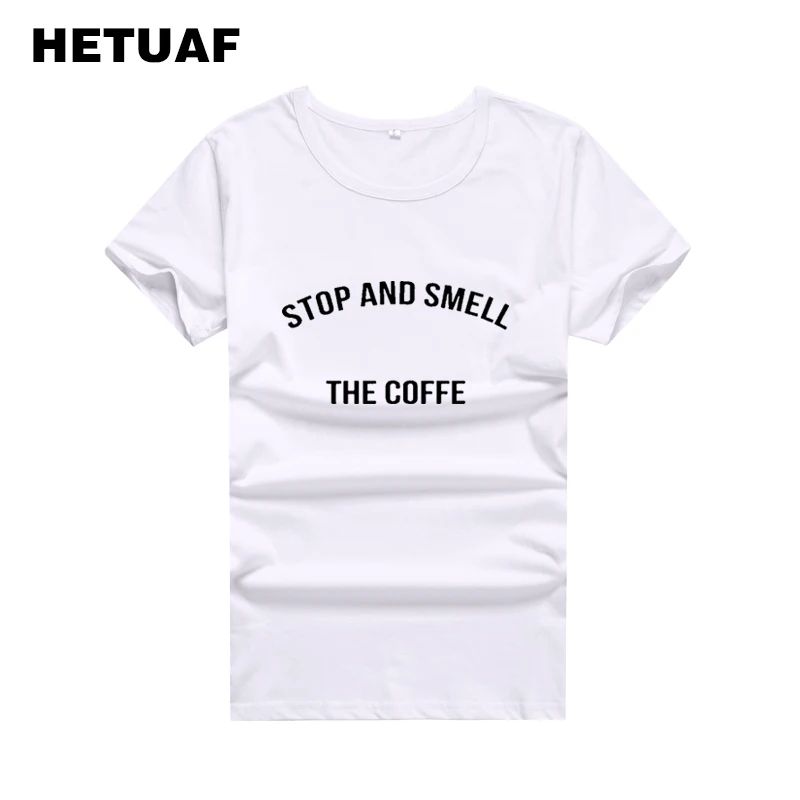 HETUAF Funny Hipster T Shirt Women Summer Tops STOP AND SMELL THE COFFEE T-shirt Women's Vintage Ulzzang Cotton Tee Shirt Femme
HETUAF Funny Hipster T Shirt Women Summer Tops STOP AND SMELL THE COFFEE T-shirt Women's Vintage Ulzzang Cotton Tee Shirt Femme