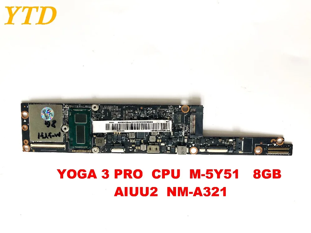 Original for Lenovo Yoga 3 pro laptop motherboard YOGA 3 PRO CPU M-5Y51 8GB AIUU2 NM-A321 tested good free shipping
Original for Lenovo Yoga 3 pro laptop motherboard YOGA 3 PRO CPU M-5Y51 8GB AIUU2 NM-A321 tested good free shipping