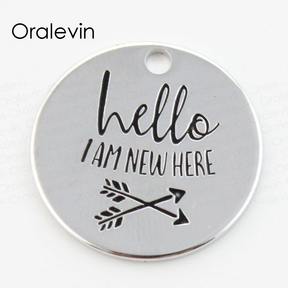 Wholesale Silver HELLO I AM NEW HERE 22 MM Disc Pendant for DIY Jewelry 10Pcs/lot, #LN216P
Wholesale Silver HELLO I AM NEW HERE 22 MM Disc Pendant for DIY Jewelry 10Pcs/lot, #LN216P