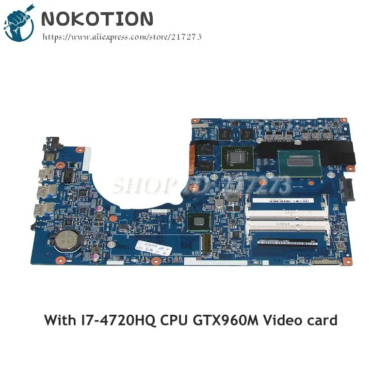 NOKOTION For Acer aspire VN7-791 Laptop Motherboard 448.02G07.001M NBMUT11002 SR1Q8 I7-4720HQ CPU GTX960M Video card
NOKOTION For Acer aspire VN7-791 Laptop Motherboard 448.02G07.001M NBMUT11002 SR1Q8 I7-4720HQ CPU GTX960M Video card