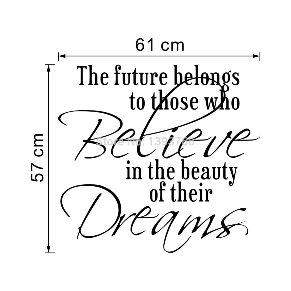 Future Belongs to Believe Dreams wall sticker home decorations living room decoration removable vinly wall decals wallpaper
Future Belongs to Believe Dreams wall sticker home decorations living room decoration removable vinly wall decals wallpaper