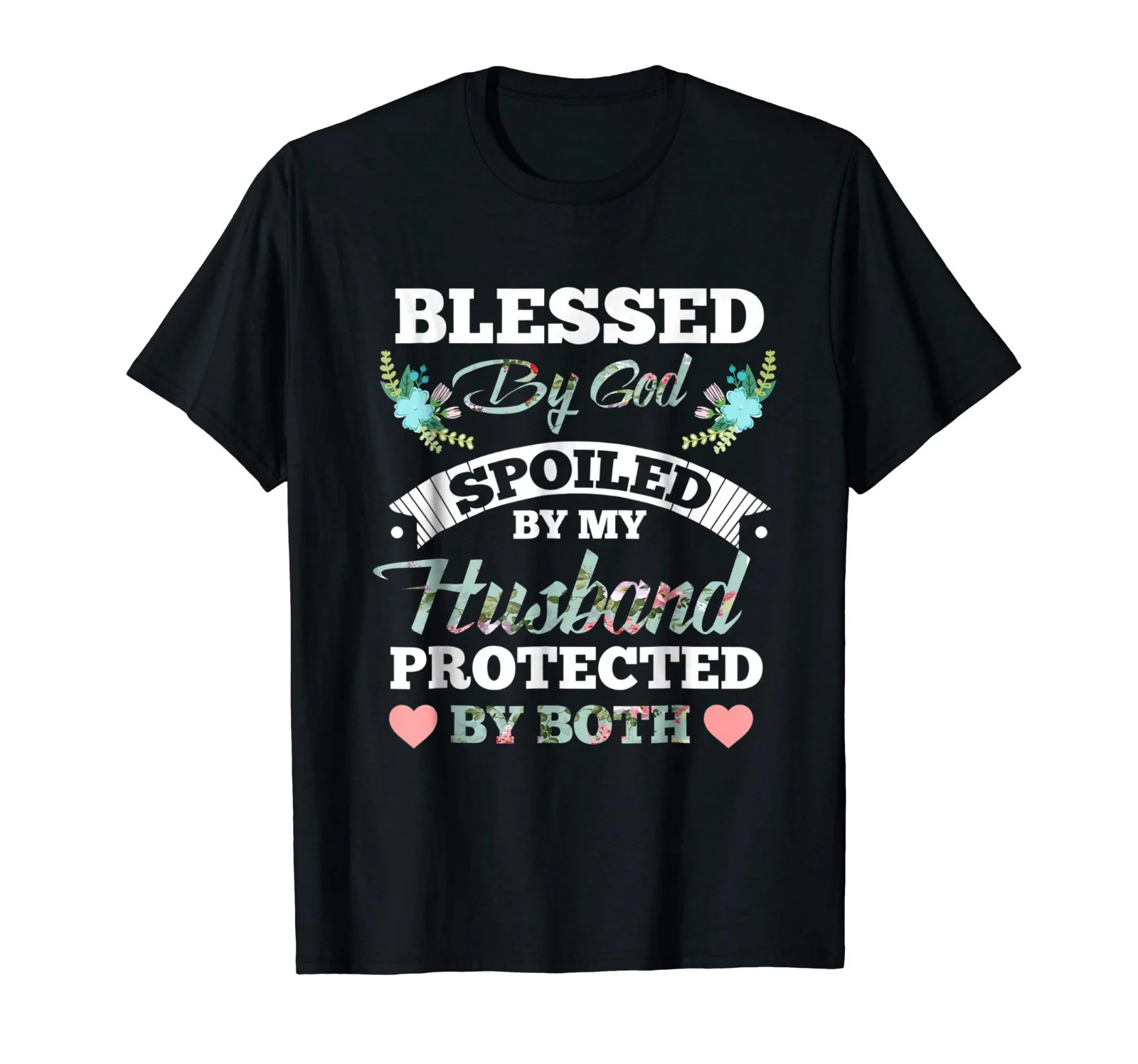 Fashionable Deisgn Blessed by God Spoiled by My Husband Protected By Both Black T-Shirt Gift Tee size S-3XL Free Shipping
Fashionable Deisgn Blessed by God Spoiled by My Husband Protected By Both Black T-Shirt Gift Tee size S-3XL Free Shipping