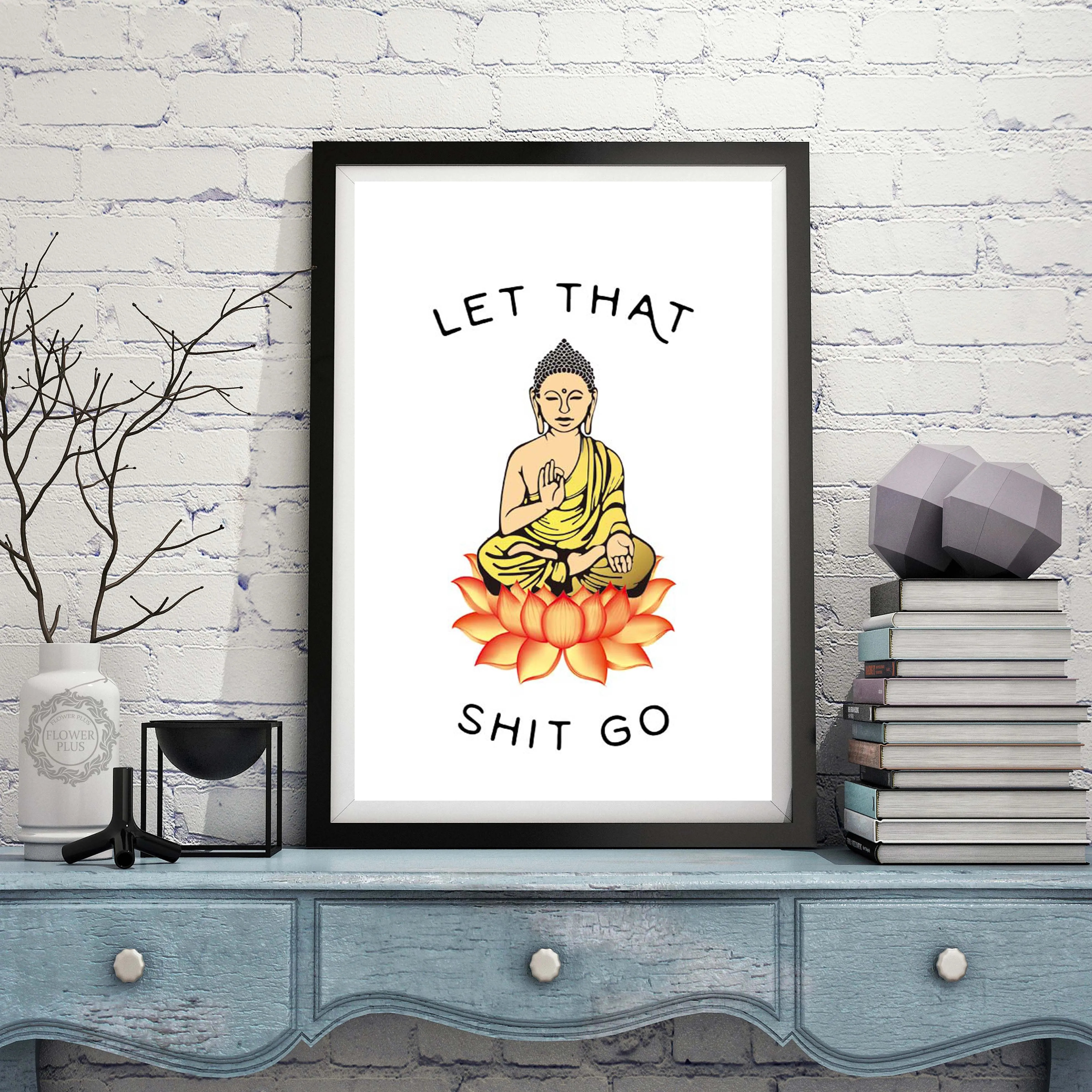 Let That Shit Go Canvas Paintings Wall Art Prints Pictures Abstract Buddha Statue Poster Home Decor For Living quadro cuadros
Let That Shit Go Canvas Paintings Wall Art Prints Pictures Abstract Buddha Statue Poster Home Decor For Living quadro cuadros