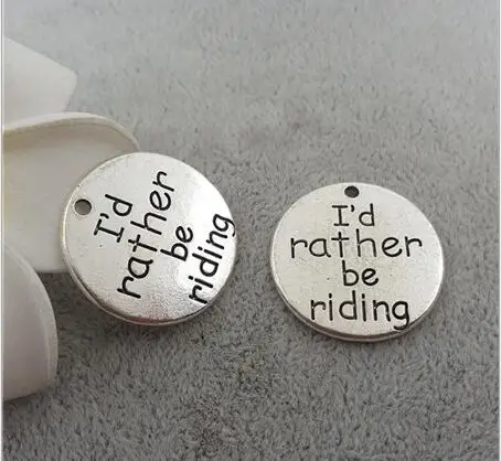 High Quality 20 Pieces/Lot 22mm Antique Silver plated Letter Printed I'd Rather Be Riding Round Sports Charm Words Pendant
High Quality 20 Pieces/Lot 22mm Antique Silver plated Letter Printed I'd Rather Be Riding Round Sports Charm Words Pendant