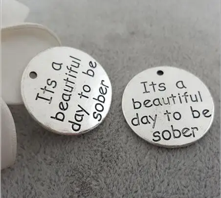 Hoting selling 10 Pieces/Lot 25mm letter printed its a beautiful day to be sober charm round disc message charm
Hoting selling 10 Pieces/Lot 25mm letter printed its a beautiful day to be sober charm round disc message charm