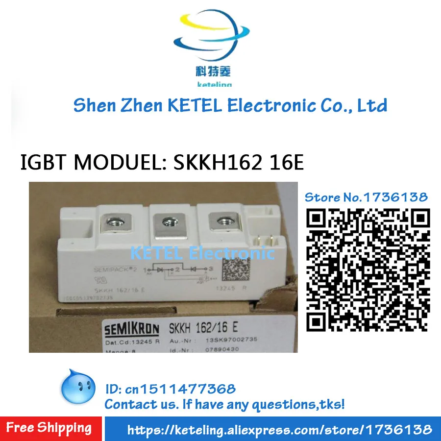 SKKH132/16E SKKH122/16E SKKH162/16E SKKH172/16E SKKD162/16 SKKT162/16E IGBT MODUEL
SKKH132/16E SKKH122/16E SKKH162/16E SKKH172/16E SKKD162/16 SKKT162/16E IGBT MODUEL