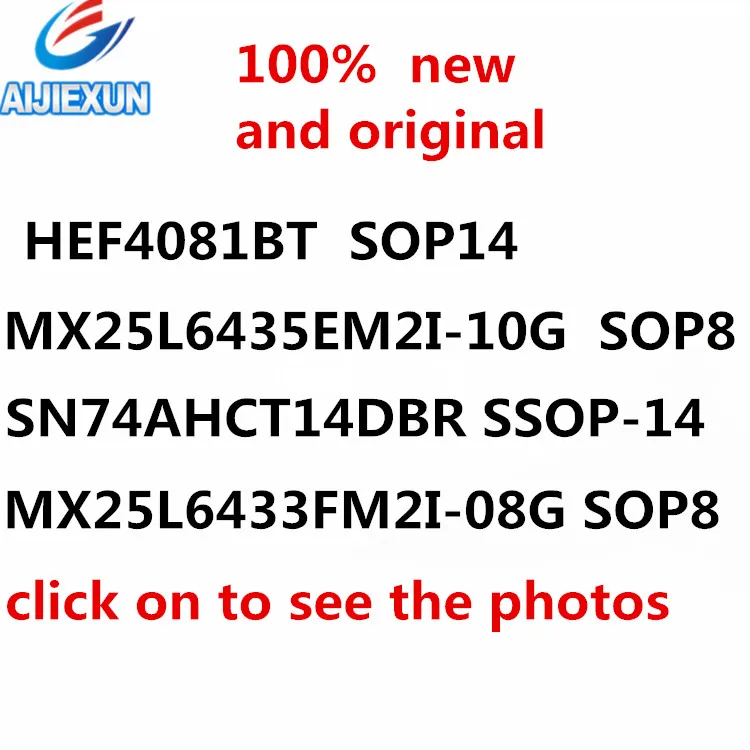 10 шт. {HEF4081BT SOP14} {MX25L6435EM2I-10G SOP8 25L6435} {SN74AHCT14DBR SSOP-14} {MX25L6433FM2I-08G SOP8}100% новый и оригинальный
10 шт. {HEF4081BT SOP14} {MX25L6435EM2I-10G SOP8 25L6435} {SN74AHCT14DBR SSOP-14} {MX25L6433FM2I-08G SOP8}100% новый и оригинальный