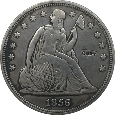 1856 Сидящая Liberty доллар копия монет