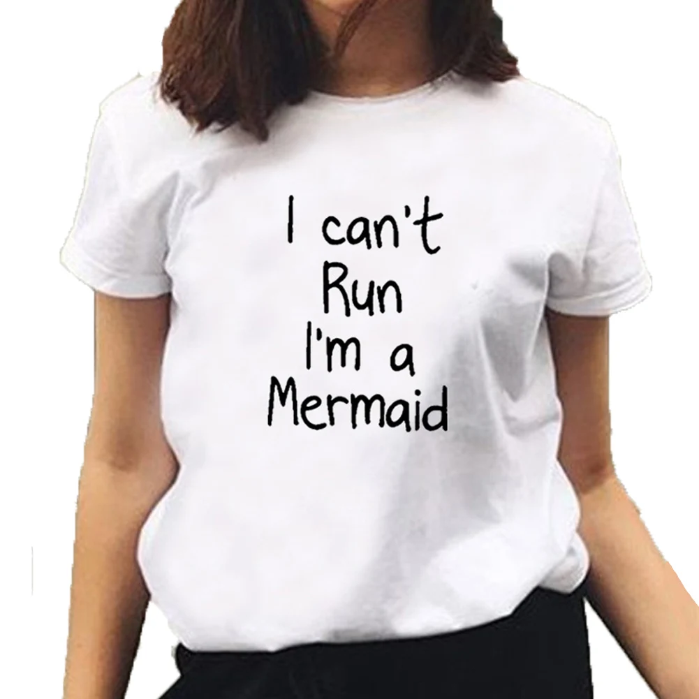 I Can't Run I'm A Mermaid Funny T Shirt Women Letter Printed Short Sleeve Tee Shirt Femme Black White Loose T Shirts for Women
I Can't Run I'm A Mermaid Funny T Shirt Women Letter Printed Short Sleeve Tee Shirt Femme Black White Loose T Shirts for Women