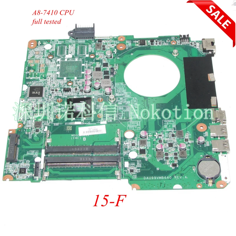 NOKOTION 846803-601 846803-001 Laptop motherboard For HP Pavilion 15-F A8-7410 CPU Onboard DAU99VMB6A0 Main board full WORKS
NOKOTION 846803-601 846803-001 Laptop motherboard For HP Pavilion 15-F A8-7410 CPU Onboard DAU99VMB6A0 Main board full WORKS