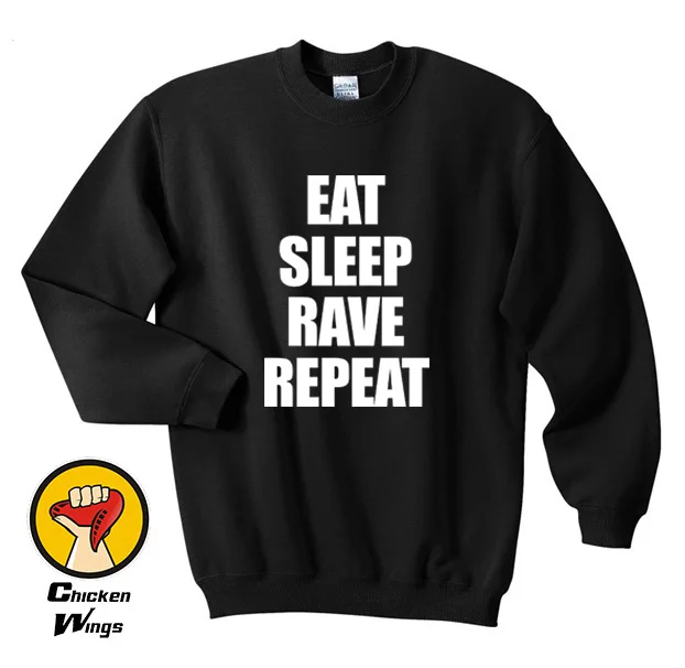 Eat Sleep Rave Repeat Shirt / Mens Womens Printed Tee Hipster Swag Top Crewneck Sweatshirt Unisex More Colors XS - 2XL
Eat Sleep Rave Repeat Shirt / Mens Womens Printed Tee Hipster Swag Top Crewneck Sweatshirt Unisex More Colors XS - 2XL