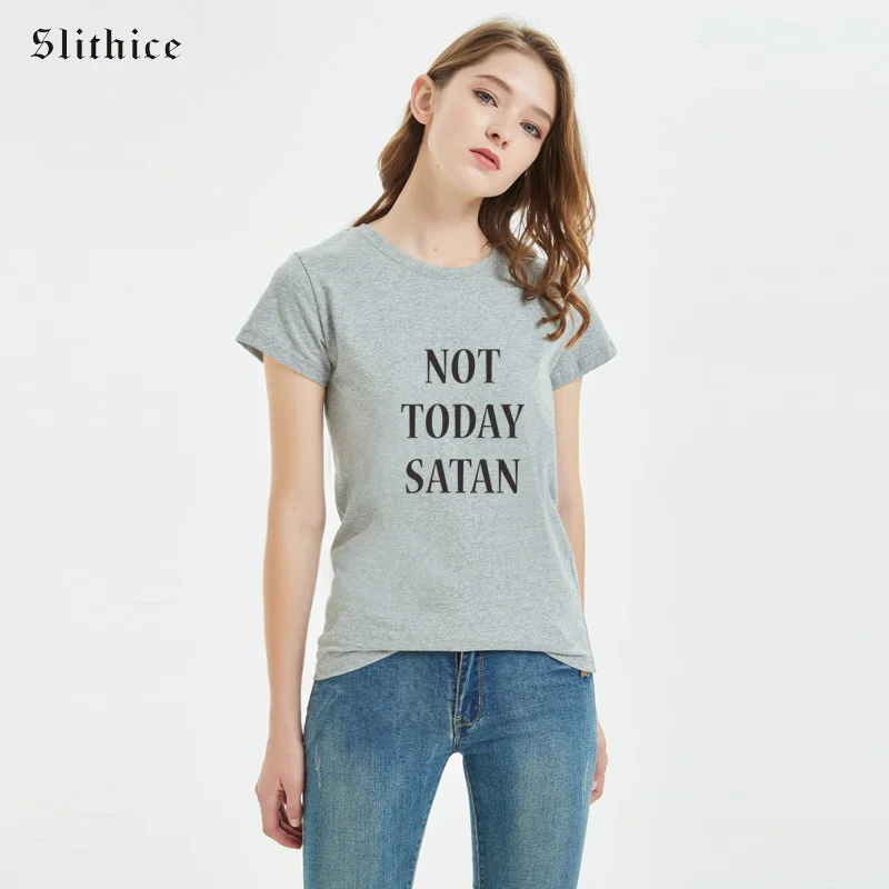 Slithice NOT TODAY SATAN T-shirts top Punk style harajuku Letter Print tshirt shirts Streetwear female t-shirt camiseta mujer
Slithice NOT TODAY SATAN T-shirts top Punk style harajuku Letter Print tshirt shirts Streetwear female t-shirt camiseta mujer